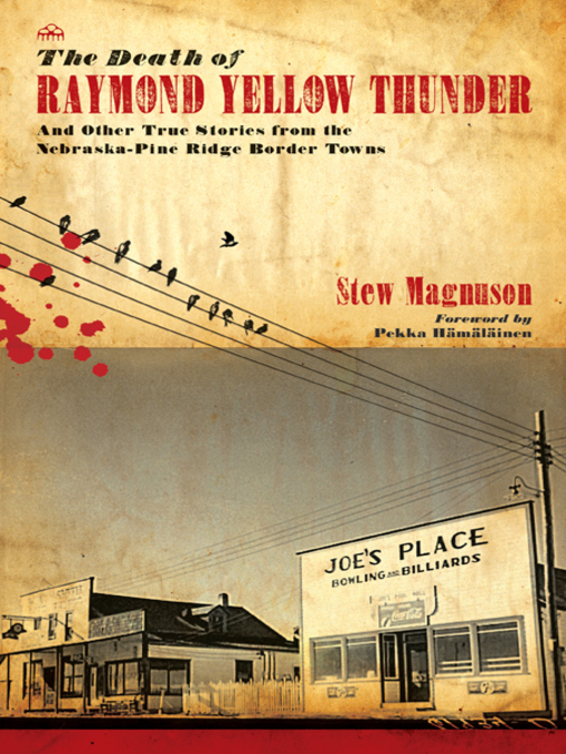 Title details for The Death of Raymond Yellow Thunder by Stew Magnuson - Available